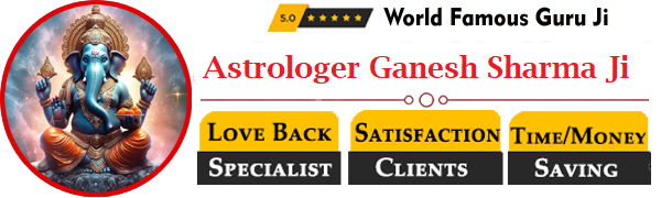 Astrologer Ganesh Sharma Ji  +91-7300297305